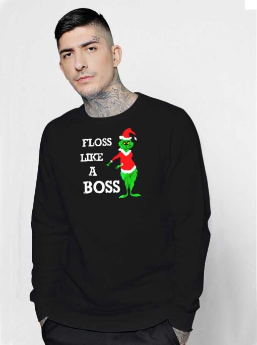 Floss Like A Boss Grinch Dance Sweatshirt