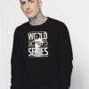 Good World 2020 Series Dodgers Baseball Sweatshirt