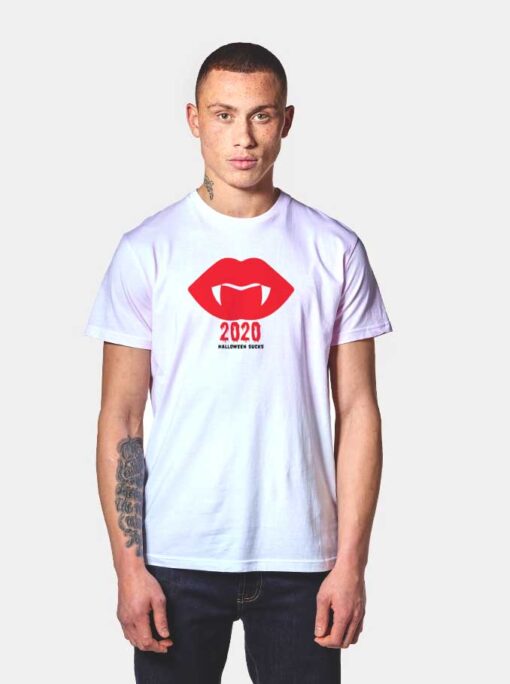 Halloween 2020 Sucks Vampire Lips T Shirt