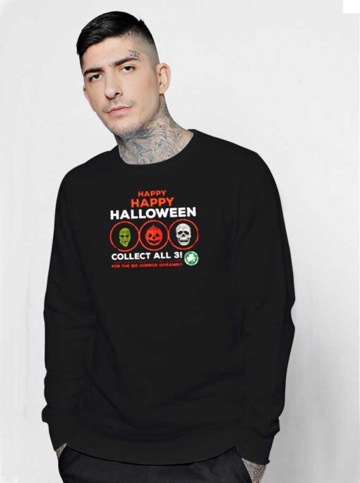 Happy Happy Halloween All Three Masks Sweatshirt