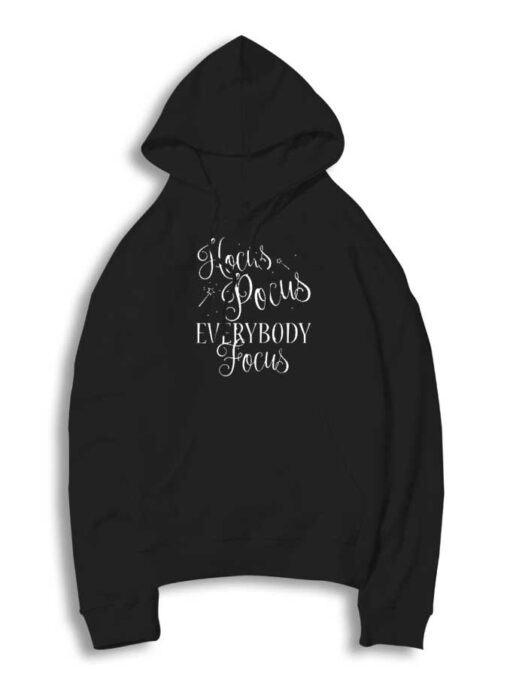 Hocus Pocus Everybody Focus Halloween Hoodie