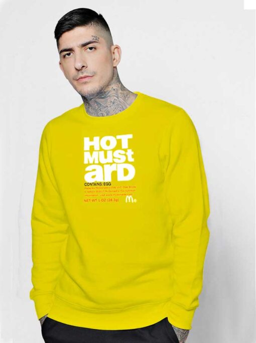 Hot Mustard Contain Egg McDonald Label Sweatshirt