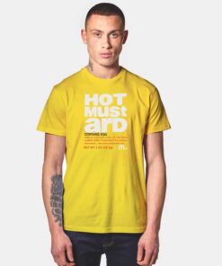 Hot Mustard Contain Egg McDonald Label T Shirt