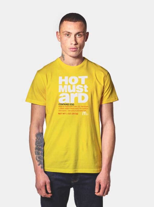 Hot Mustard Contain Egg McDonald Label T Shirt