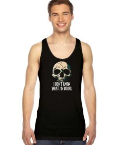 I Don't Know What I'm Doing Skull Halloween Tank Top