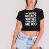 I Wonder If Mickey Waffles Think About Me Too Crop Top Shirt