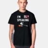 I'm Speaking Biden Harris 2020 Election Debate T Shirt