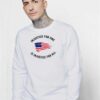 Injustice For One Is Injustice For All President Sweatshirt