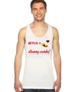 Netflix And Dreamy Combo And Chill Tank Top