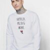 Netflix Pizza & Wine Glass Quote Sweatshirt