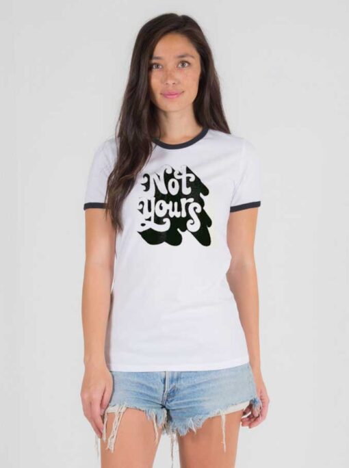 Not Yours Vintage Word Art Logo Ringer Tee