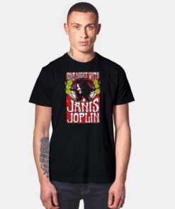 One Night With Janis Joplin Poster T Shirt