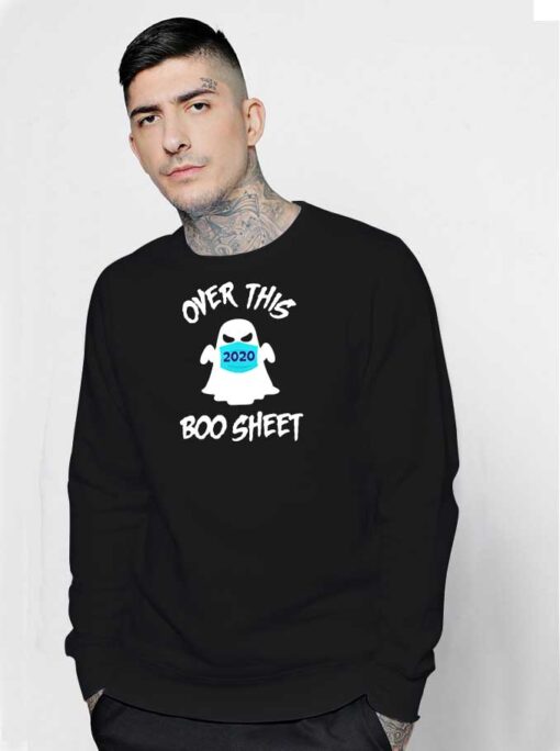 Over This 2020 Boo Sheet Halloween Sweatshirt