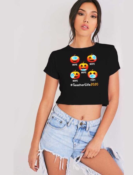 Pumpkin How To Use Mask Teacher Life 2020 Crop Top Shirt