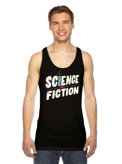 Science Isn't Fiction Grunge Style Tank Top