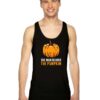 The Man Behind The Pumpkin Halloween Tank Top