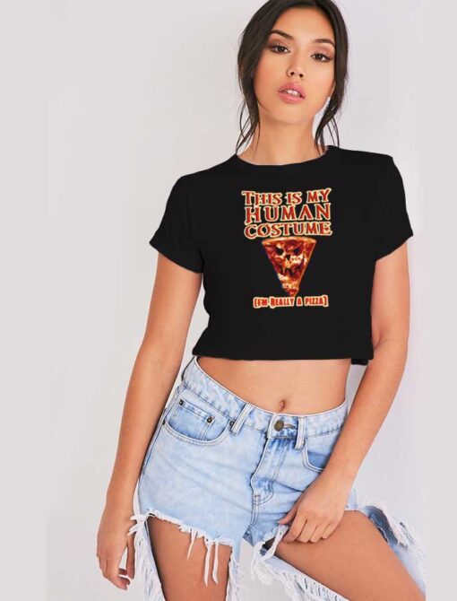 This Is My Human Costume Pizza Halloween Crop Top Shirt