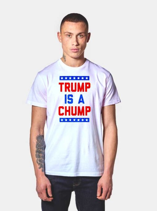 Trump Is A Chump American Logo T Shirt