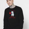 We All Meow Down Here Kitten IT Sweatshirt