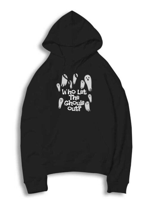 Who Let The Ghouls Out For Halloween Hoodie