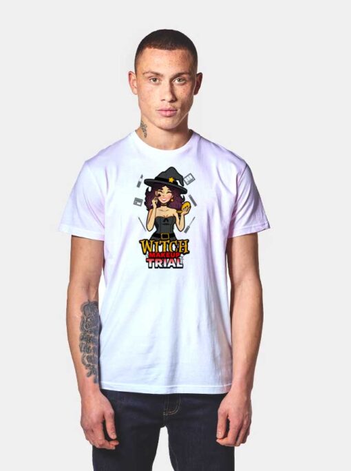 Witch Makeup Trial Halloween T Shirt