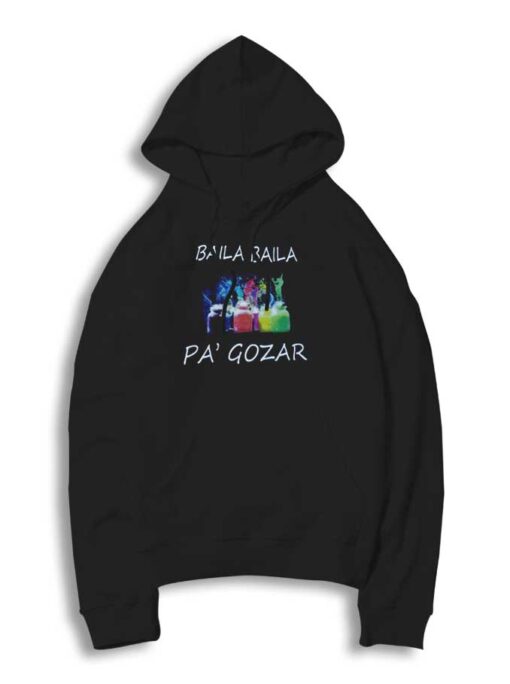 Baila Baila Da Gozar Tourist Colour Hoodie