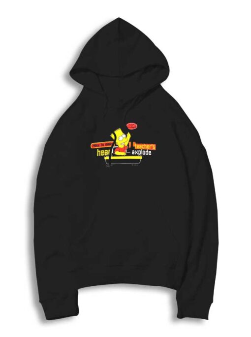 Bart Simpson Make Teachers Head Explode Hoodie