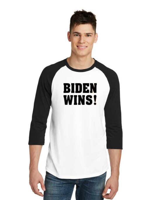 Biden Wins America President Election Raglan Tee