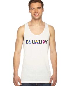 Equal Rights Equality For All Tank Top