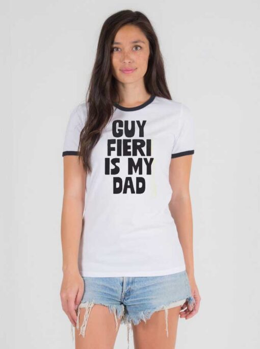 Guy Fieri Is My Dad Quote Ringer Tee