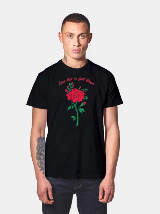 Live Life In Fall Bloom Red Rose T Shirt