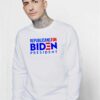 Republicans For Biden President America Sweatshirt