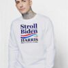 Stroll To The Polls Biden Harris America Sweatshirt