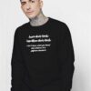 Alexander Hamilton Unique Quote Sweatshirt