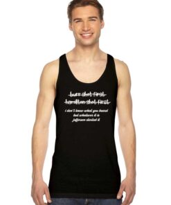 Alexander Hamilton Unique Quote Tank Top