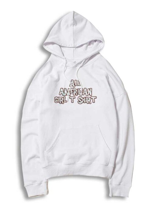 All American Girl Quote Hoodie