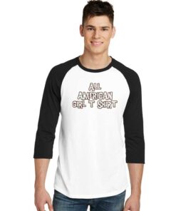 All American Girl Quote Raglan Tee