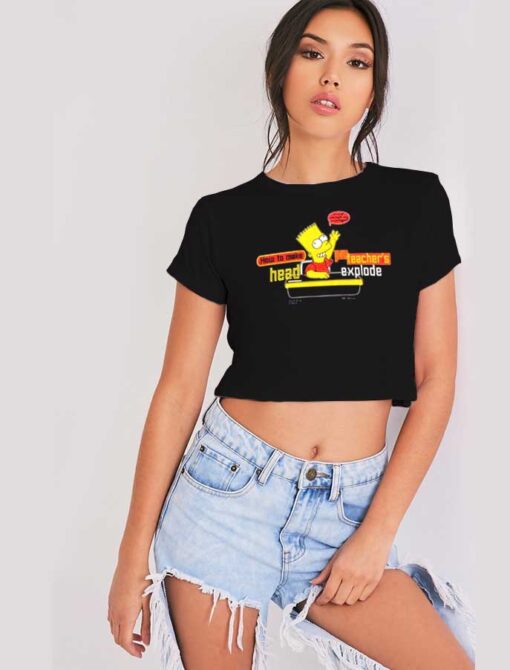 Bart Simpson Make Teachers Head Explode Crop Top Shirt