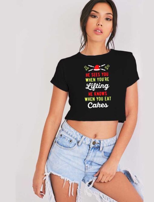 Christmas He Sees When Youre Lifting Crop Top Shirt