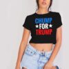 Chump For Trump American President Crop Top Shirt