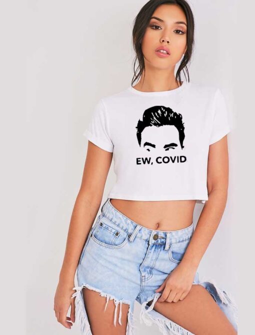 David Rose Ew Covid Hairstyle Crop Top Shirt