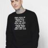 First Rule of 2021 New Year Sweatshirt