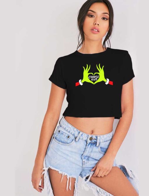 Grinch Hand Love Choose Kind Crop Top Shirt