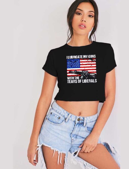 I Lubricate My Guns America Flag Crop Top Shirt