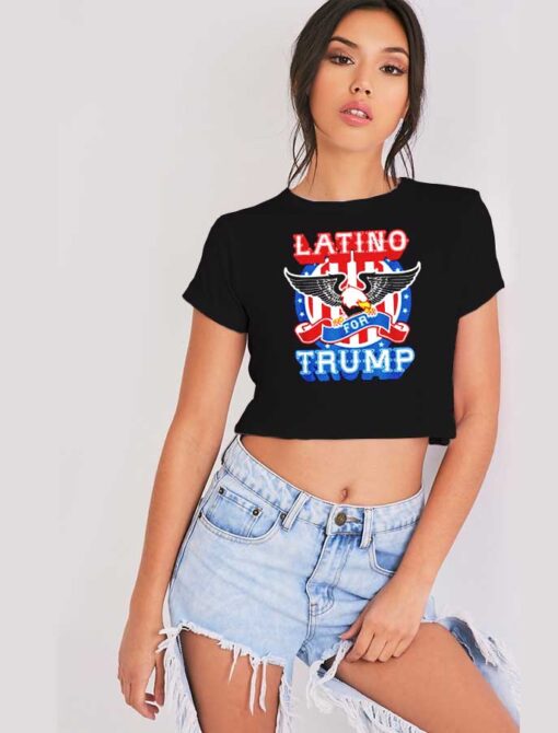 Latino For Trump 2020 America Eagle Crop Top Shirt