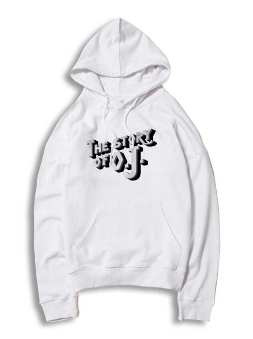 Story of OJ Rapper Jay-Z Hoodie