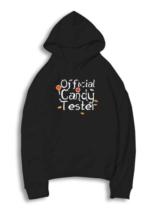 Taste Tester Official Candy Tester Hoodie