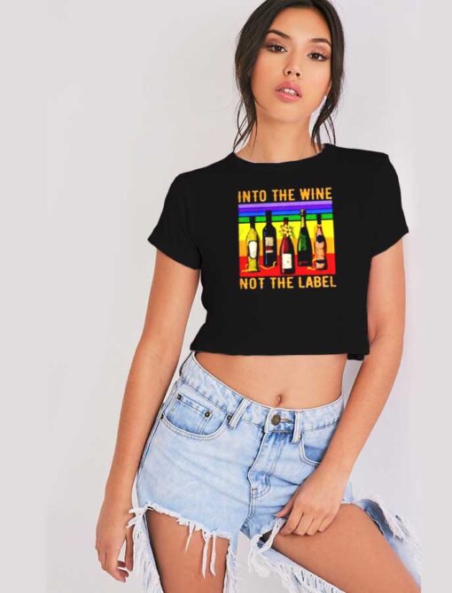 Vintage Into The Wine Not The Label Crop Top Shirt