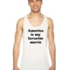 America Is My Favorite Movie Politic Tank Top