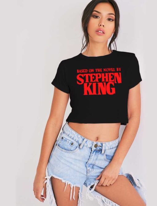 Based On The Novel By Stephen King Crop Top Shirt